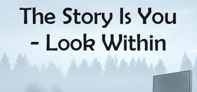 The Story Is You - Look Within Image