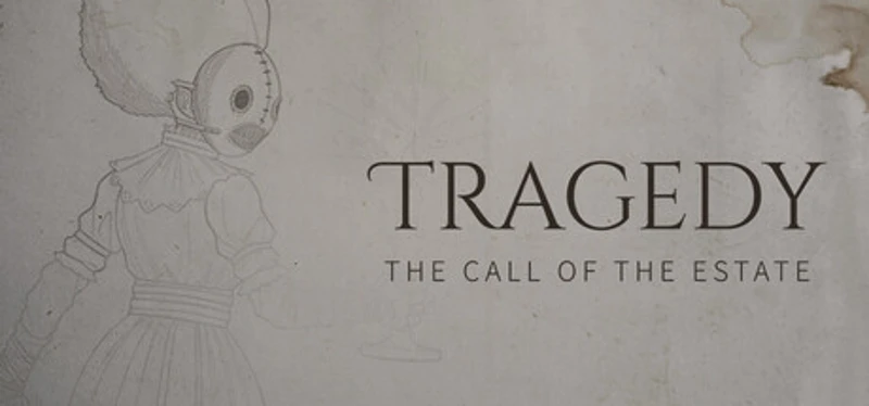 Tragedy : The Call of the Estate Image