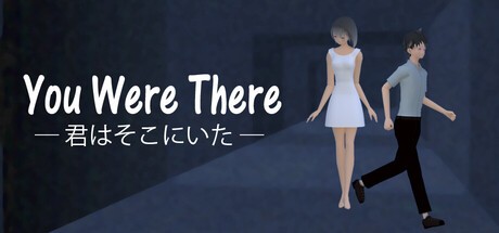 Games like You Were There -君はそこにいた-