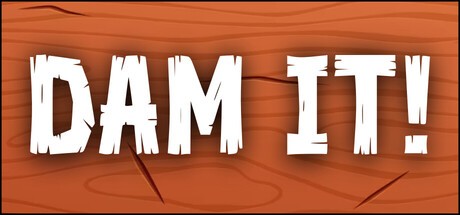 Games like DAM IT