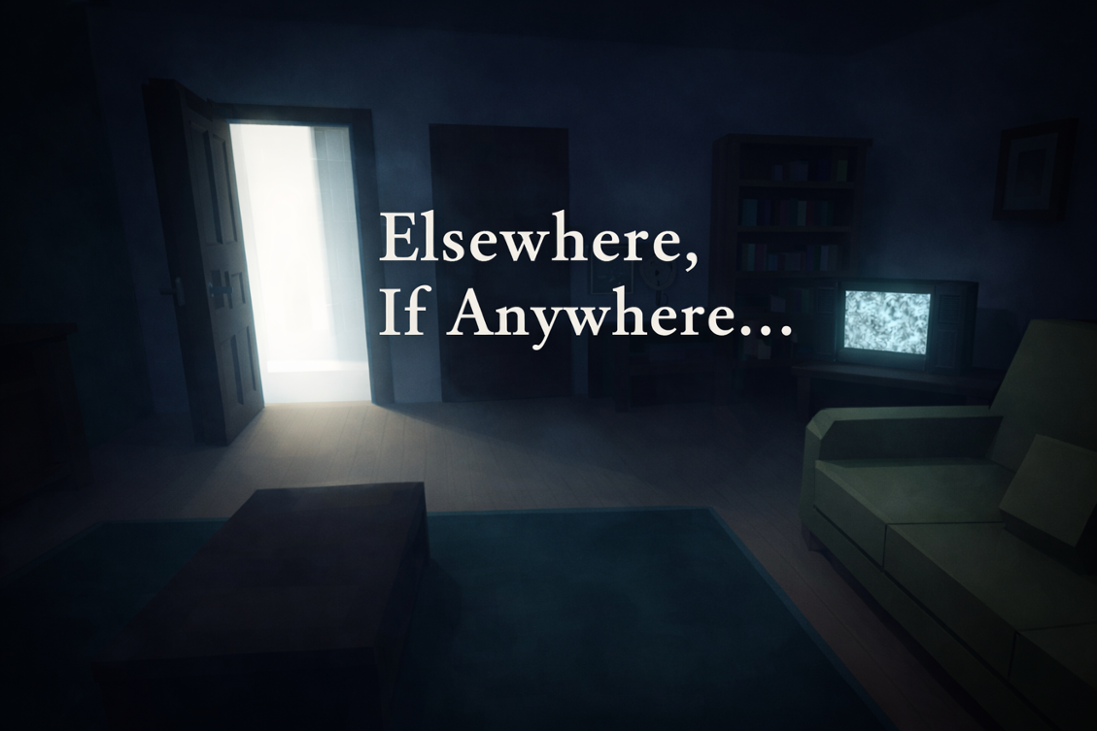 Games like Elsewhere, If Anywhere...