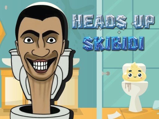 Games like Heads Up Skibidi