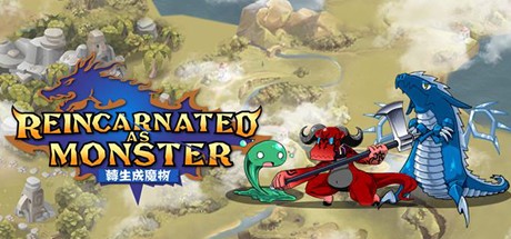 Games like Reincarnated As A Monster