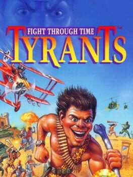Games like Tyrants: Fight Through Time
