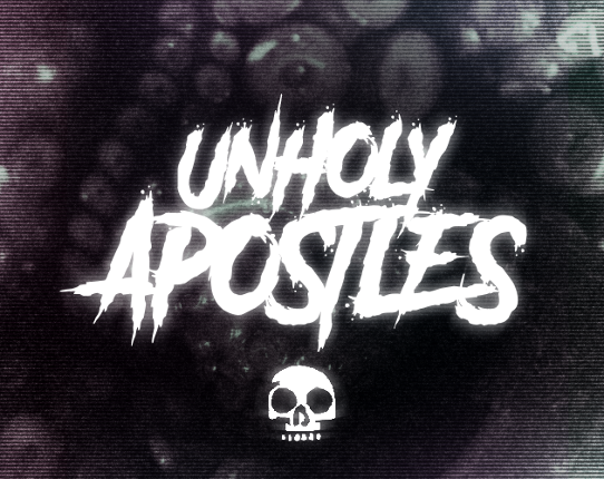 Unholy Apostles Game Cover