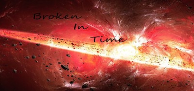 Broken In Time Image