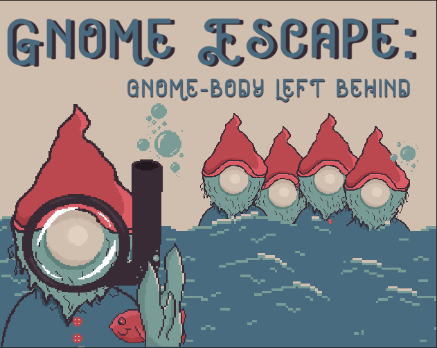 Games like Gnome Escape: Gnome-body Left Behind