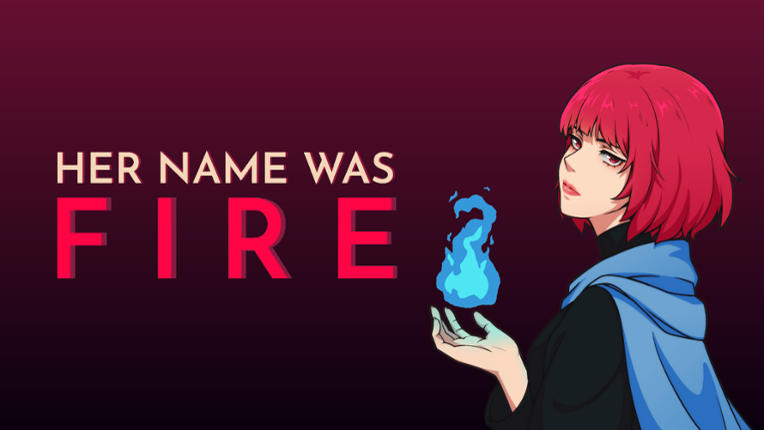 Her Name Was Fire Game Cover