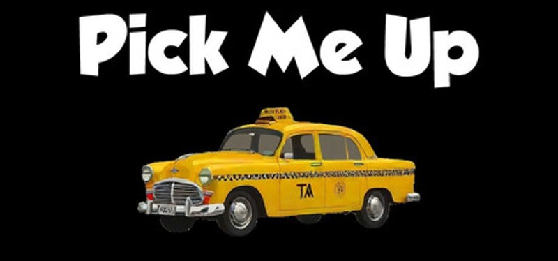 Pick Me Up - Cabbie Edition Image