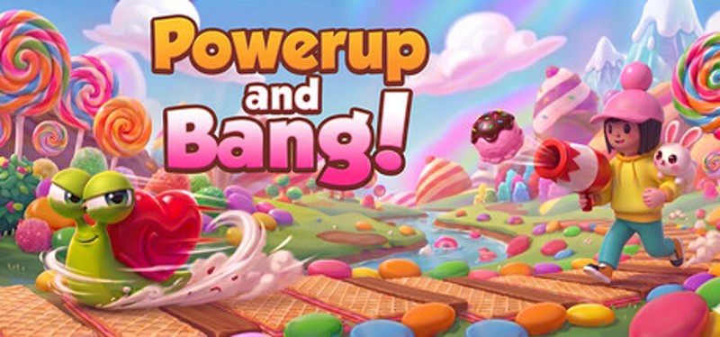 Powerup and Bang! Image