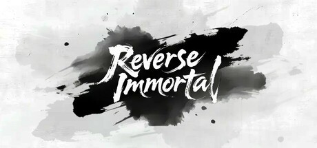 Games like Reverse Immortal
