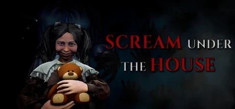 Games like Scream under the house
