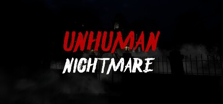 Games like Unhuman Nightmare