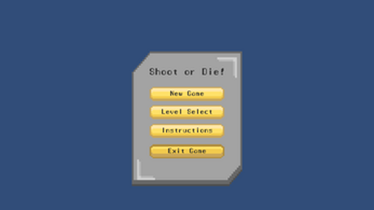 Shoot or Die Image