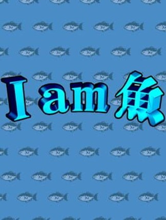 I am Fish Game Cover