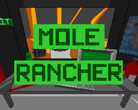 Mole Rancher Image