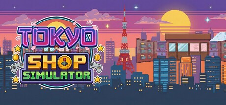 Games like Tokyo Shop Simulator