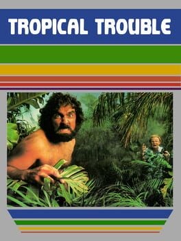 Games like Tropical Trouble