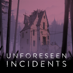 Games like Unforeseen Incidents