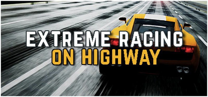 Extreme Racing on Highway Game Cover