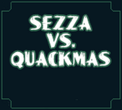 Sezza vs. Quackmas Image