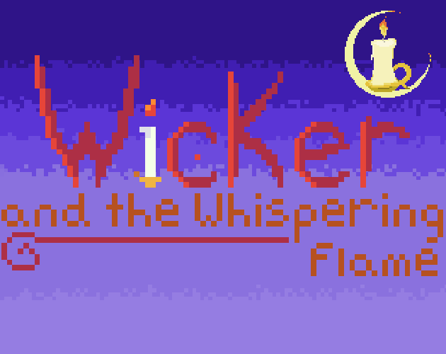 Games like Wicker and the Whispering Flame