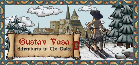 Games like Gustav Vasa: Adventures in the Dales