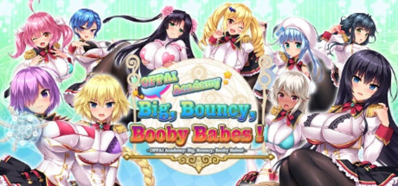 OPPAI Academy Big, Bouncy, Booby Babes! Image