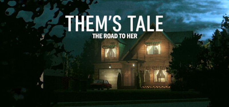 Them's Tale - The Road To Her Image