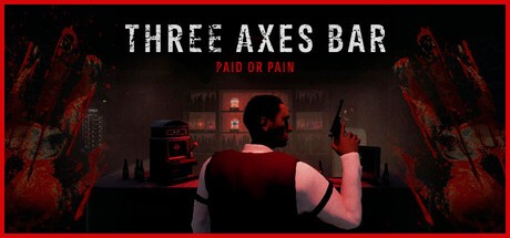 Games like Three Axes Bar: Paid or Pain