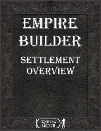 Empire Builder - Settlement Overview Image