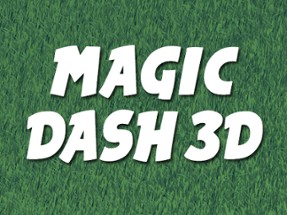 Magic Dash 3D Image