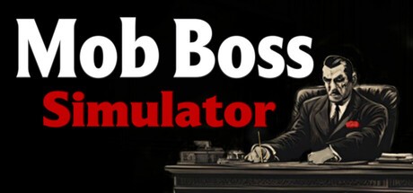 Games like Mob Boss Simulator