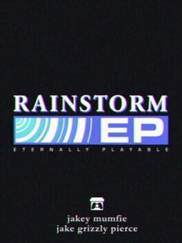 Games like Rainstorm EP