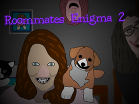 Roommates Enigma 2 Official! Image