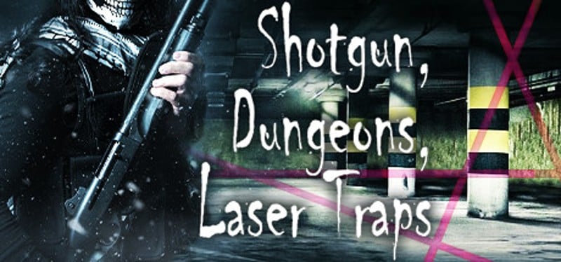 Shotgun, Dungeons, Laser Traps Game Cover