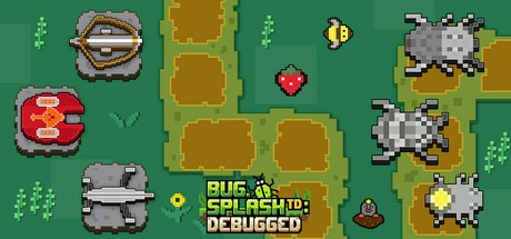 Games like Bug.Splash TD : Debugged