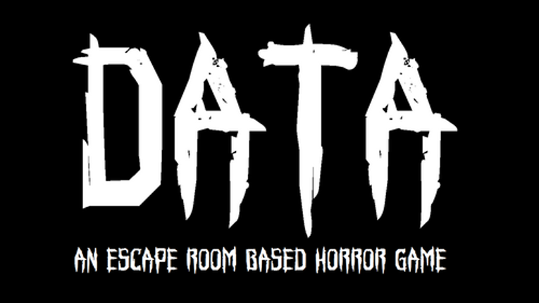 Data - An escape room horror game Image