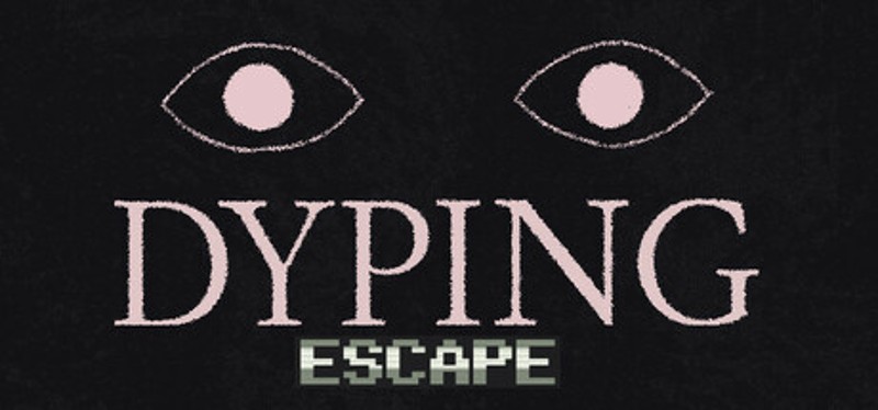 Dyping Escape Game Cover