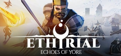 Ethyrial: Echoes of Yore Image