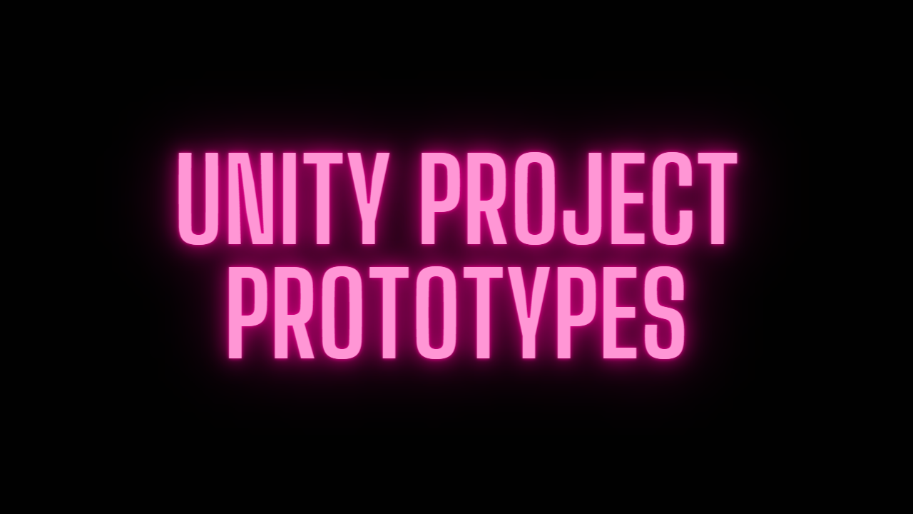 Games like Unity Project Prototypes