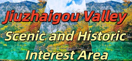 Games like Jiuzhaigou Valley Scenic and Historic Interest Area