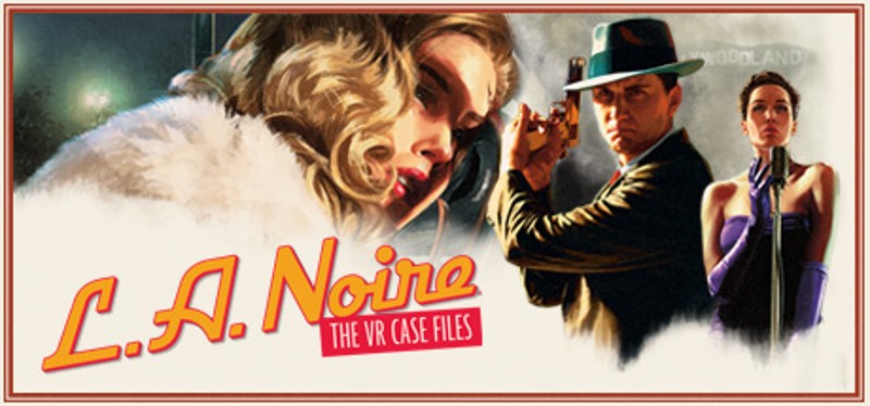 L.A. Noire: The VR Case Files Image