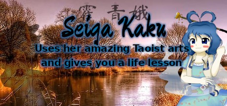 Games like Seiga Kaku uses her amazing Taoist arts and gives you a life lesson