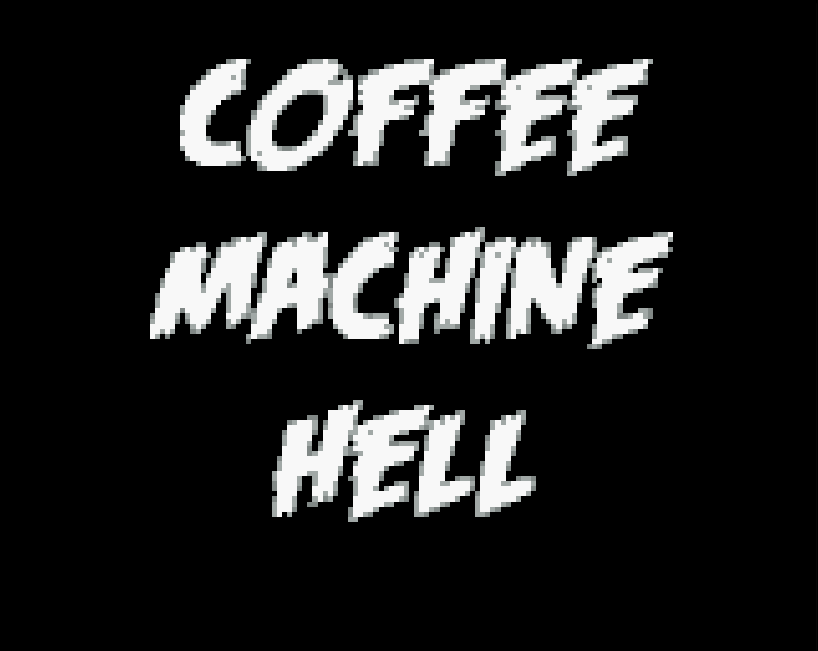 Games like Coffee Machine Hell