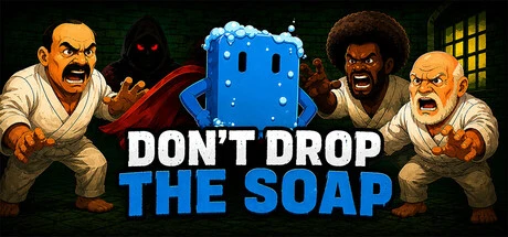 Games like Don't Drop The Soap