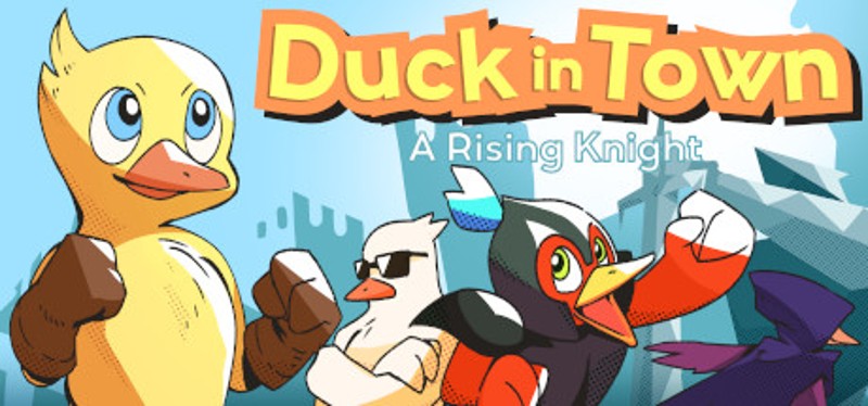 Duck in Town: A Rising Knight Image