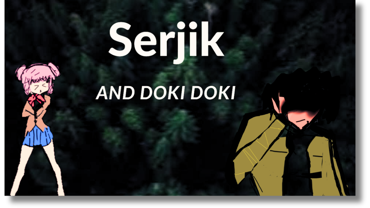 Games like Serjik and Doki Doki