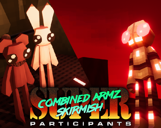 SUPER COMBINED ARMZ SKIRMISH PARTICIPANTS Image