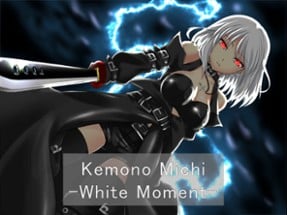 Kemonomichi-White Moment- Image